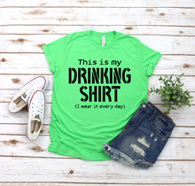 Load image into Gallery viewer, Drinking Shirt
