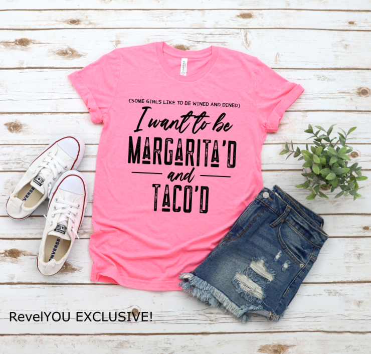 Margarita’d and Taco’d