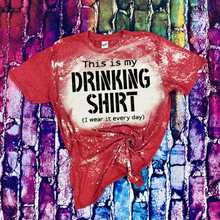 Load image into Gallery viewer, Drinking Shirt
